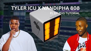 Amapiano Fl Studio Tutorial 2023  Cook Up Like Tyler ICU , Nandipha 808 & Ceeka RSA