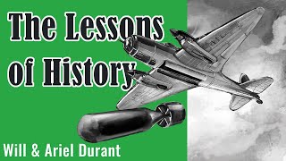 The Lessons of History by Will and Ariel Durant - Summary