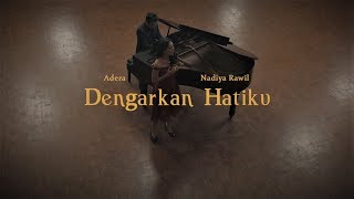 Download Lagu Dengarkan Hatiku Adera feat Nadiya Rawil... MP3 Gratis