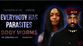 Inner Demons and Outer Beauty; Parasites, Skin Health, Diets, Fasting with 19Keys Ft Natalya King