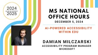 MS National Office Hours - AI-Powered Accessibility within EDU