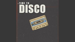 Time to Disco