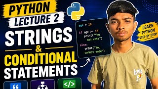 Lecture 2 String and conditioner statement|Python full course|