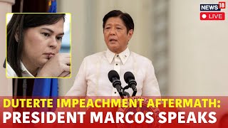 Sara Duterte News Live | Philippines Ferdinand Marcos Jr. Live After Sara Duterte Impeachment | N18G