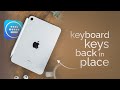 How to Put iPad Keyboard Keys Back in Place (tutorial)