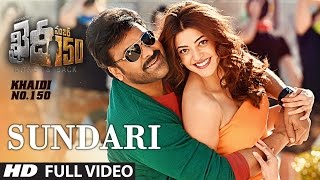 Sundari Full Video Song | "Khaidi No 150" | Chiranjeevi, Kajal Aggarwal, DSP | Telugu Songs 2017
