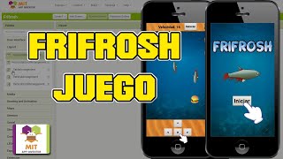 FRIFROSH JUEGO FÁCIL Y RÁPIDO EN MIT App Inventor 2