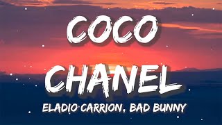Eladio Carrión - Coco Chanel ft. Bad Bunny | Christian Nodal, Bad Bunny (Letra/Lyrics)