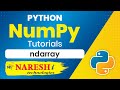 numpy.ndarray | NumPy in Python Tutorial | Naresh IT
