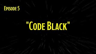 STA Odysseus S1E05: Code Black