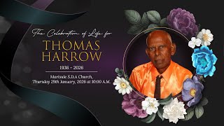 Celebrating The Life of THOMAS HARROW