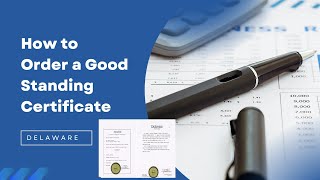 How to order Certificate of Good Standing Online | Delaware | for Digital Nomad Visa Spain