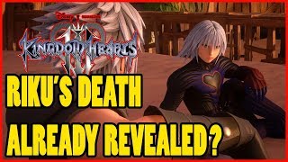 KINGDOM HEARTS 3 THEORY RIKU'S DEATH HAS BEEN IN OUR FACES!