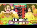 sr 8888 असलम सिंगर न्यू सॉन्ग 4k official video song aslam singer jamshed sanam video song