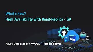 Read replica for HA enabled Azure Database for MySQL flexible servers (General Availability)