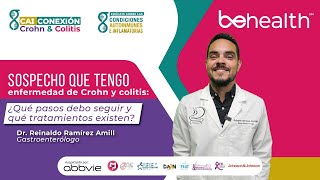 Sospecho que tengo enfermedad de Crohn y colitis: ¿Qué pasos debo seguir y qué tratamientos existen?