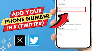 How To Add Your Phone Number In X (Twitter)