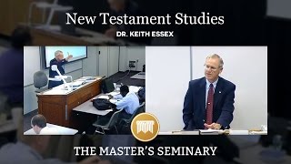 Lecture 11: New Testament Studies - Dr. Keith Essex