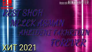 REST SHOH FT MELEK ASMAN FT AHLIDINI FAKHRIDIN FT MC ZAFAR AZOBI VIJDON 2021 XIT TREK