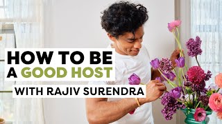 How to Be A Good Host, With Rajiv Surendra | Life Skills With Rajiv