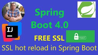 Spring Boot 4.0 & IntelliJ - SSL and HTTPS - Hot Reload the self-signed certificate with Spring Boot