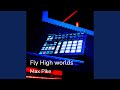 Fly High Worlds