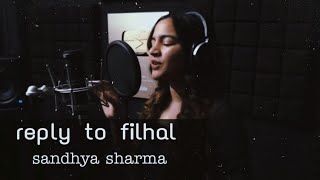 Reply to FIlhaal | Sandhya Sharma | Bpraak ft. Akshay kumar