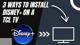 How to Install Disney Plus on ANY TCL TV (3 Different Ways)