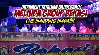 INSTRUMENT TATALUAN BAJIDORAN!!! MELINDA GROUP - REGGAE JAIPONG || LIVE BANDUNG BARAT