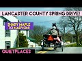 Shady Maple Lancaster County Scenic Drive to Narvon! Spring in Amish Country!