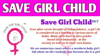 SAVE GIRL CHILD SPEECH IN ENGLISH | SAVE GIRL CHILD ESSAY FOR HIGH SCHOOL STUDENTS |