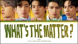 LAZ1 - ไม่ตอบเลยน้า (What's The Matter ?) lyrics Thai/Rom/Eng