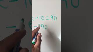 how to solve for x given 50x-10=90