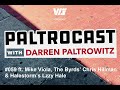 Paltrocast With Darren Paltrowitz #059: Mike Viola, The Byrds' Chris Hillman & Halestorm's Lzzy Hale