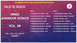 Old Is Gold - Hindi Jhankar Songs  - Vol.08  - "Do Sur Ek Geet"  Album 2 II 2019