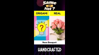 Same or Not? Easy Origami Rose Bouquet | Fun Paper Crafts Rose Bouquet #shorts