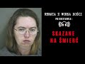 18 skazane na śmierć