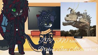 🦖JP/JW react to Broken Jaw Allosaurus🦖 (Part1/?) 🇲🇽/🇺🇲