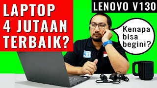 4 Jutaan, Laptop Murah (Kencang) Terbaik 2019: Review Lenovo V130 - Indonesia