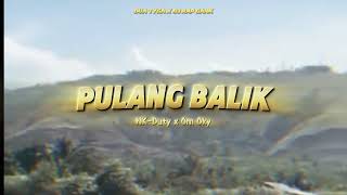 Pulang Balik(Official Audio)