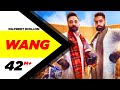 Wang | Dilpreet Dhillon | Parmish Verma | Latest Punjabi Song 2017 | Speed Records