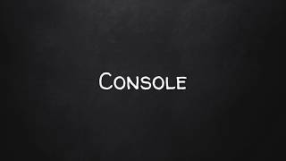 Learn JavaScript: Part 5 - Console