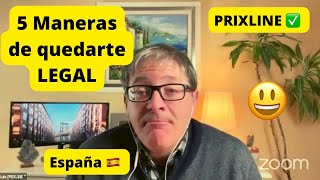 #PRIXLINE ✅ 5 Propuestas para quedarte Legal en España 🇪🇸 😃 👍#EnVivo