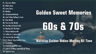Nonstop Golden Sweet Memories 60s 70s - Golden Memories Love Song - The Legends Oldies But Goodies