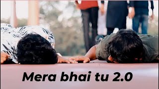 Mera Bhai Tu 2.0. | Friendship Video | Unique Boyz05 #merabhaitu2.0 #friendshipvideosong