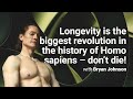 ‘Longevity is the biggest revolution in the history of Homo sapiens – don’t die!’