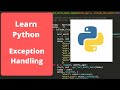 Python Exception Handling - Python Programming for beginners.