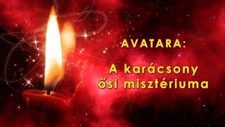 AVATARA: A karácsony ősi misztériuma