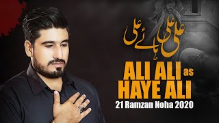 21 Ramzan Noha 2020 - Ali Ali Haye Ali - Ali Akbar Ameen - Shahadat Imam Ali Noha 2020