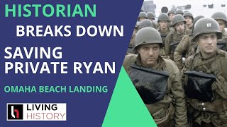 Military Historian Breaks Down Saving Private Ryan, Omaha Beach Scene